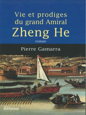 cover image of Vie et prodiges du grand amiral Zheng He
